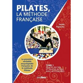 Pilates, La Méthode Française - Tome 1, Pilates Au Sol Et Pilates Avec Accessoires (1 Qr Code)