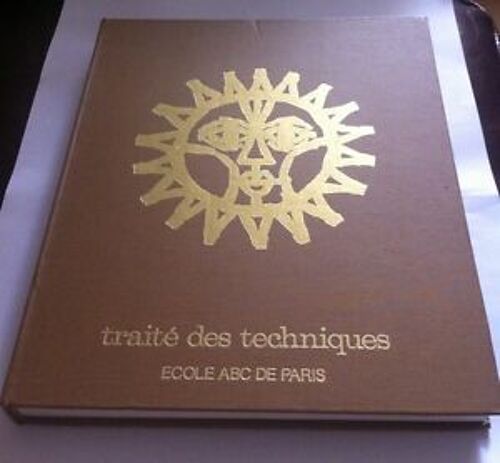 Traité Des Techniques. Cours De Dessin-Peinture. École Abc De Paris. Ed.1971