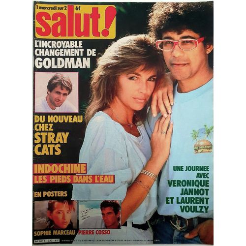 Salut 232 Indochine/Goldman/Veronique Jannot Voulzy/Cats/Alain Turban/Cosso/Marceau/Jennifer Beals Sting/Ritchy/Farmer/Renaud Sechan/Mas