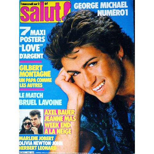 Salut 243 1985 Montagne/Trust/Lavoine Bruel/Mas/Bauer/Herbert Leonard/Marlene Jobert/Olivia Newton John