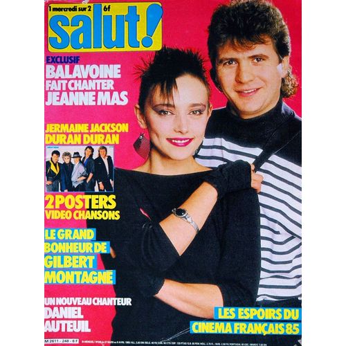 Salut 248 1985 Jeanne Mas/Balavoine/Sophie Duez,Xavier Deluc,Laure Marsac/Patti Layne/David Lee Roth/Duran Duran/Cornillac/Montagne/Daniel Auteuil