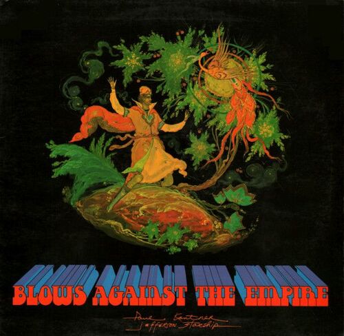 Paul Kantner / Jefferson Starship , Blows Against The Empire