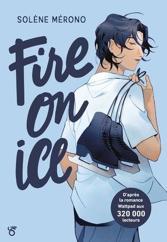 Fire On Ice - Tome 1
