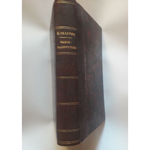 Marie - Magdeleine - 1897 - Récit De Jeunesse - Emile Ollivier - Dédicacé Par L'auteur