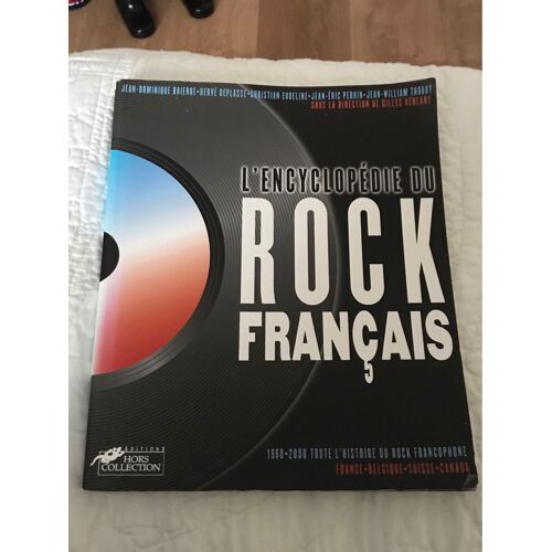L Encyclopédie Du Rock Francais