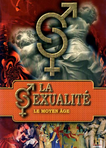 La Sexualité : Le Moyen Âge