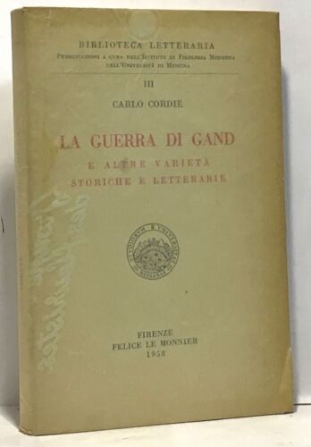 La Guerra Di Gand E Altre Varieta Storiche E Letterarie