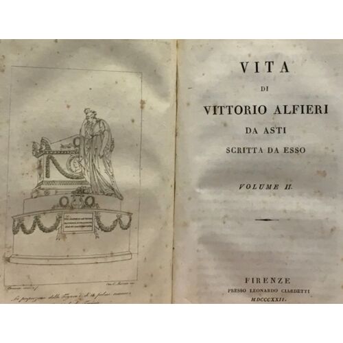 Vita Di Vittorio Alfieri Da Asti Scritta Da Esso - Volume I + Volume Ii (Deux Volumes Compilés En Un Livre)