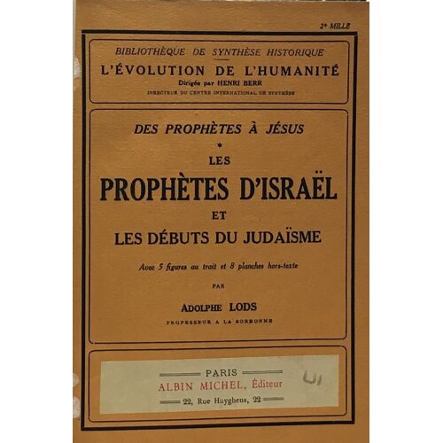 Des Prophètes À Jésus - Les Prophètes D'israël Et Les Débuts Du Judaïsme