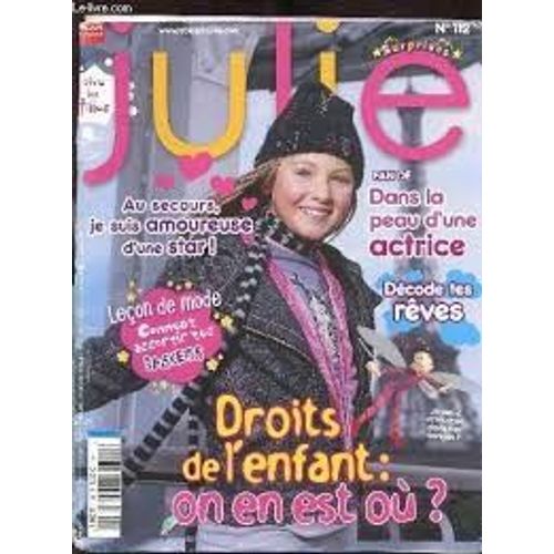 Magazine Julie Numero 112 Droits De L'Enfant Reves Actrice