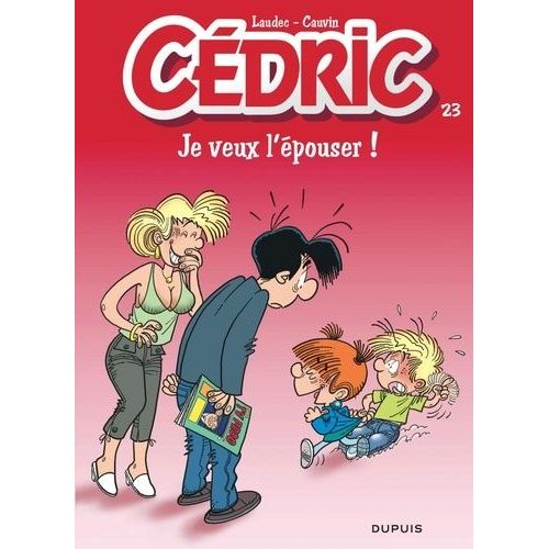Cédric - Tome 23 - Je Veux L'épouser