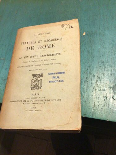 Grandeurs Et Décadence De Rome Tome Iii La Fin D'Une Aristocratie Sixième Édition
