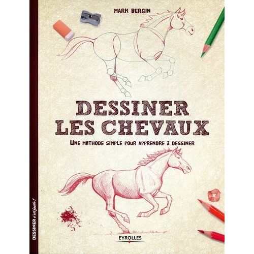 Dessiner Les Chevaux - Une Méthode Simple Pour Apprendre À Dessiner