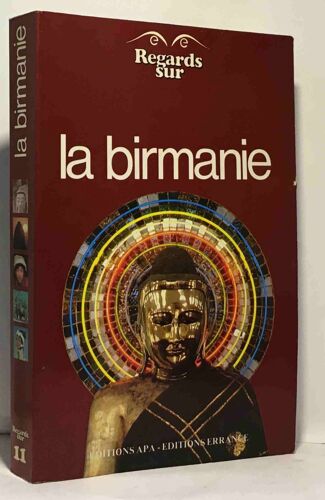Regards Sur La Birmanie