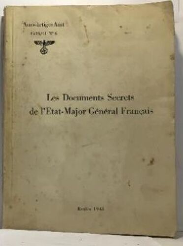 Les Documents Secrets De L'état-Major Général Français N°6