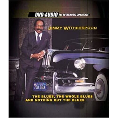 The Blues, The Whole Blues And Nothing But The Blues [Dvd Audio]
