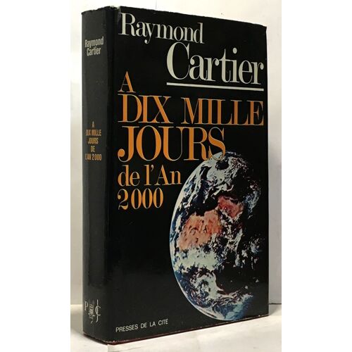 À Dix Mille Jours De L'an 2000