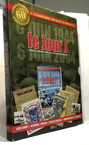 6 Juin 1944 Le Jour J --- Comméoration Du 60e Anniversaire - L'un Des Plus Grands Épisodes De La Seconde Guerre Mondiale