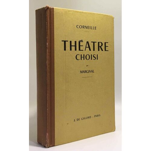 Théâtre Choisi - Édition Classique Par Margival - 18e Édition