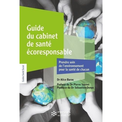 Guide Du Cabinet De Santé Écoresponsable - Prendre Soin De L'environnement Pour La Santé De Chacun