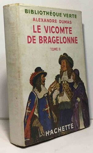 Le Vicomte De Bragelonne - Tome Ii --- Bibliothèque Verte