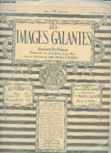 Les Images Galantes 10e Fascicule - 15 Octobre 1907 - Les Gaiétés Du Dictionnaire Comique - De La Moralité Des Choses Saintes - Le Sérail Royal Dit Le Parc Aux Cerfs - Lectures Curieuses Galantes Et(...)