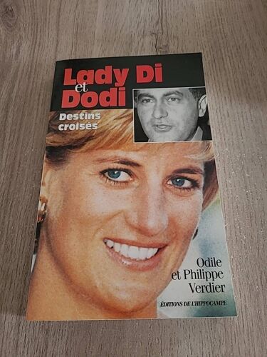 Lady Di Et Dodi Destins Croisés - Odile Et Philippe Verdier - 1997