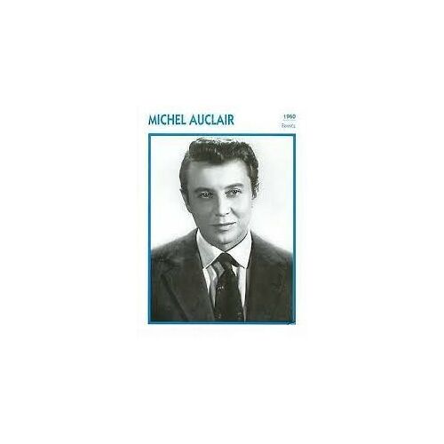 Fiche Portrait De Star Michel Auclair