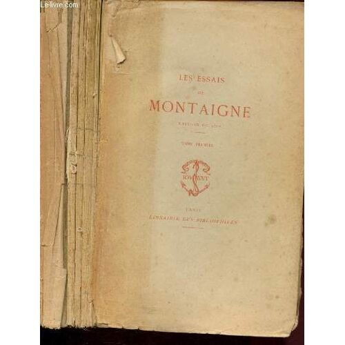 Les Essais De Montaigne - Tome I En 1 Volume