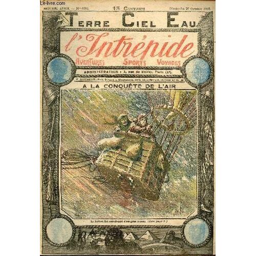 L Intrépide - N° 426 - 20 Octobre 1918 - A La Conquête De L Air