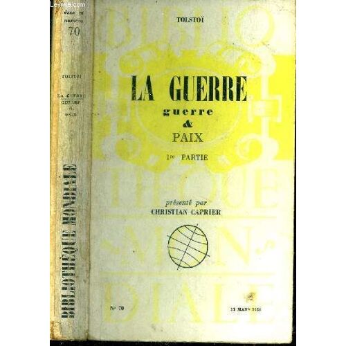 La Guerre. Guerre Et Paix. 1ère Partie. N°70.