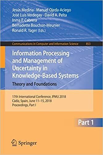 Information Processing And Management Of Uncertainty In Knowledge-Based Systems. Theory And Foundations