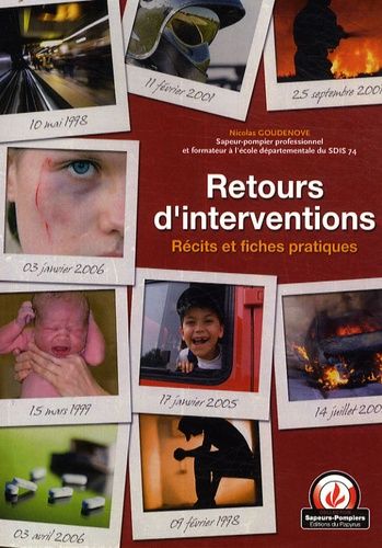 Retours D'interventions - Récits Et Fiches Pratiques