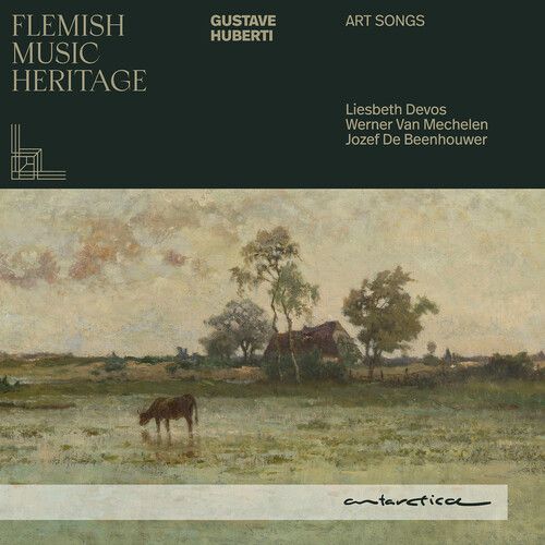 Flemish Music Heritage: Gustave Huberti - Art Songs