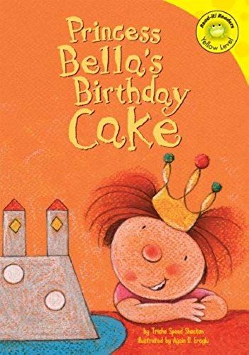 Princess Bella's Birthday Cake (Read-It! Readers)