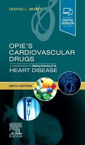 Opie's Cardiovascular Drugs: A Companion To Braunwald's Heart Disease