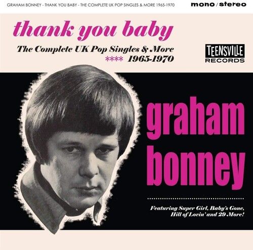 Graham Bonney - Thank You Baby (The Complete Uk Pop Singles & More 1965-1970) [C