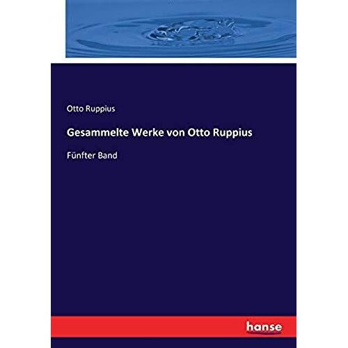Gesammelte Werke Von Otto Ruppius