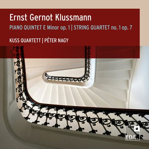 Klussmann: Klavierquintett E-Moll Op. 1 / Streichquartett Nr. 1 Op. 7