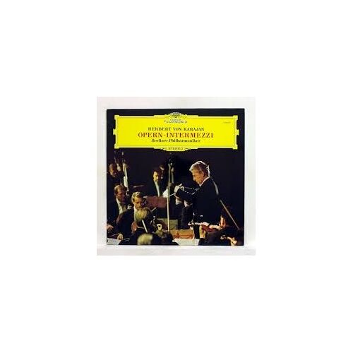 Herbert Von Karajan - Opera Intermezzi (Verdi, Mascagni, Puccini, Leoncavallo, Mussorgsky, Puccini...) - Berliner Philharmoniker - Deutsche Grammophon Gesellschaft 139 031