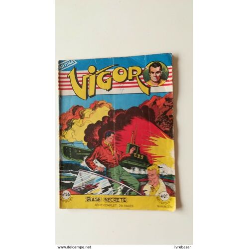 Vigor  N° 56 : Base Secrete  Recit  Complet