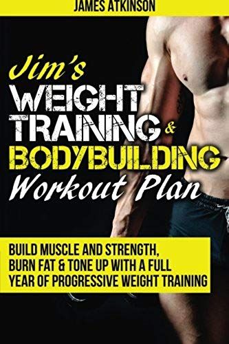 Jim's Weight Training & Bodybuilding Workout Plan