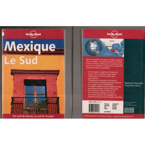 Collectif : « Mexique - Le Sud « - 4ème Édition Lonely Planet - 03/01/2001 ! Broché ! Tourisme ! Guide Touristique Monde Mexique I.S.B.N : 9782840701743