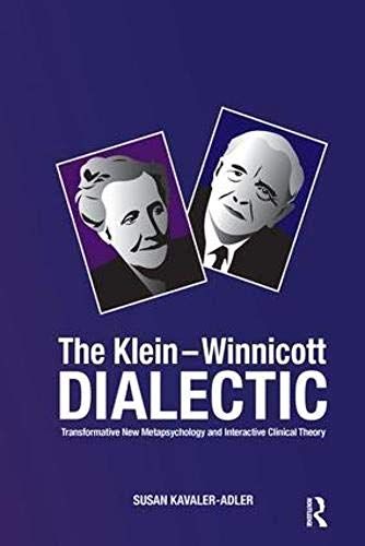 The Klein-Winnicott Dialectic