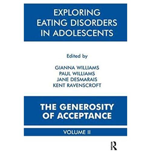 Exploring Eating Disorders In Adolescents: The Generosity Of Acceptance