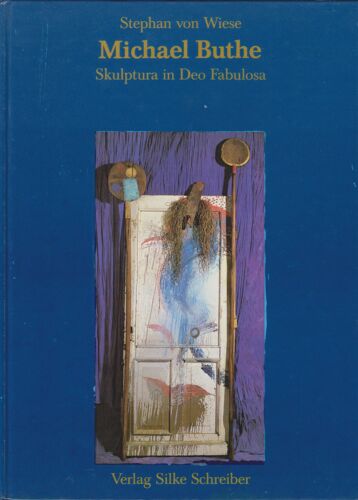 Michael Buthe Skuptura In Deo Fabulosa
