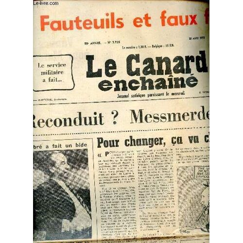 Le Canard Enchaîné N°2735 58e Année 28 Mars 1973 - Debré A Fait Un Bide - Pour Changer Ça Va Changer ! - La Noix D Honneur Du Canard - Le Crime Paye - Pour Chaban C Était Écrit - Un Pays De Hors La(...)