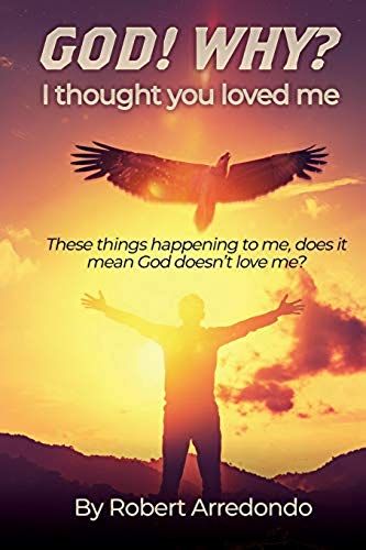 God! Why? I Thought You Loved Me