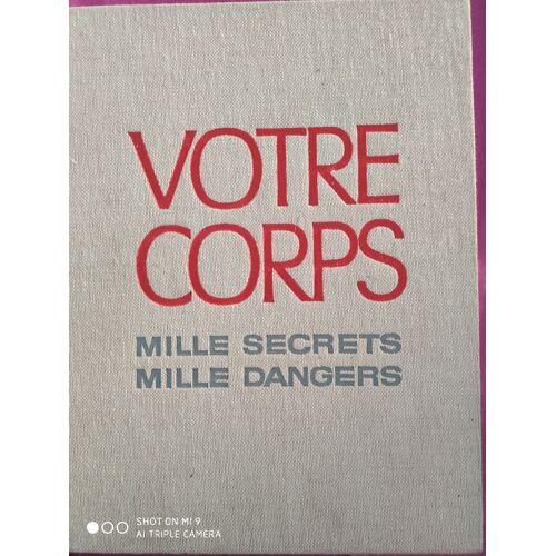 Votre Corps:Mille Secrets,Mille Dangers