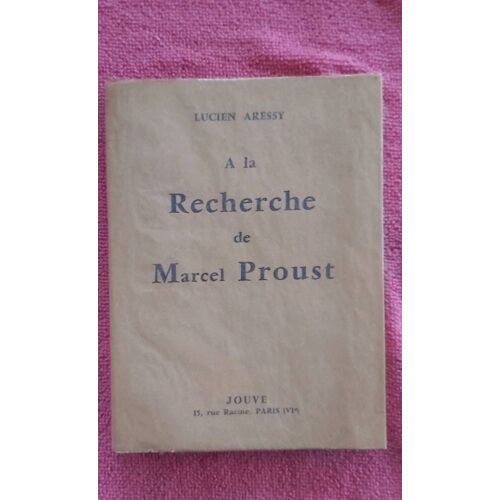 A La Recherche De Marcel Proust 